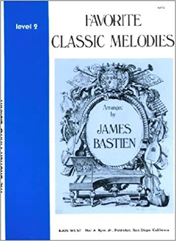Favorite Classic Melodies Level 2 (The Bastien Piano Library)