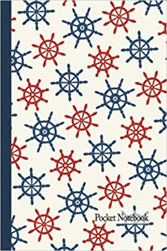 Pocket Notebook: Vintage Nautical Ships Wheel Helm Block Print Style Design. Simple 110 Blank Lined Page Memo Note Pad, Mini Journal, Small Field Book ... and School Life! (More Beach Lovers Designs)