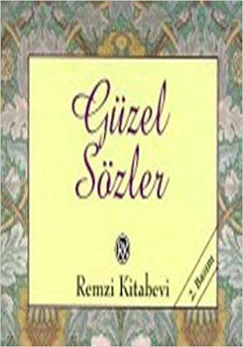 GÜZEL SÖZLER