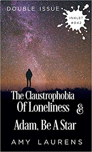 The Claustrophobia of Loneliness and Adam, Be A Star (Double Issue) indir
