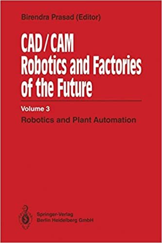 Cad/Cam Robotics and Factories of the Future: 3