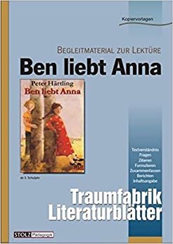 Ben liebt Anna - Literaturblätter: Begleitmaterial zur Lektüre "Ben liebt Anna" (Traumfabrik Literaturblätter)