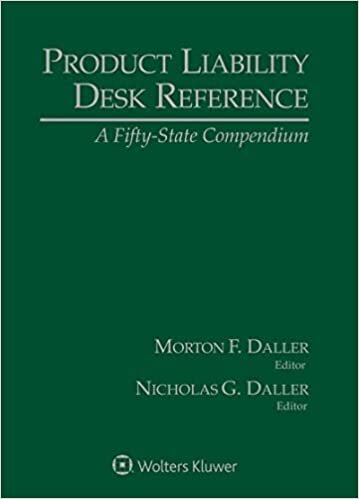 Product Liability Desk Reference: A Fifty-State Compendium, 2022 Edition indir