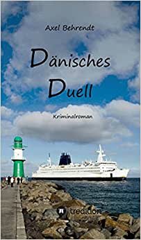 Dänisches Duell – Kriminalroman, Rostock-Krimi, Band 2