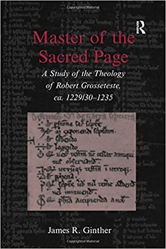 Master of the Sacred Page: A Study of the Theology of Robert Grosseteste, ca. 1229/30 - 1235