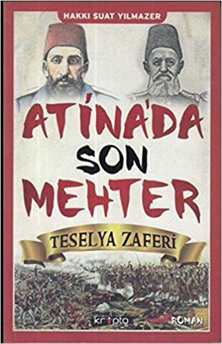 Atina'da Son Mehter - Teselya Zaferi