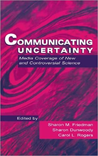 Communicating Uncertainty: Media Coverage of New and Controversial Science (Communication) (Routledge Communication Series) indir