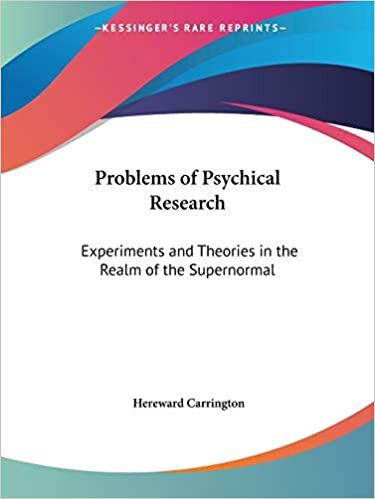 Problems of Psychical Research: Experiments