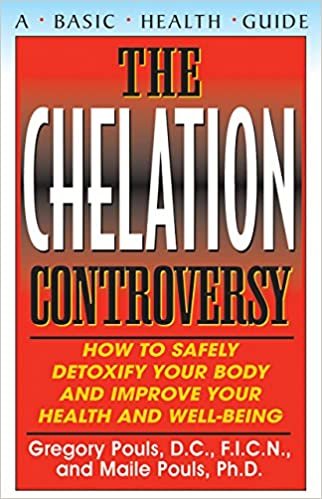 Chelation Controversy: How to Safely Detoxify Your Body and Improve Your Health indir