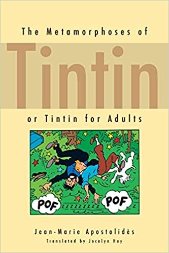 The Metamorphoses of Tintin, Or, Tintin for Adults