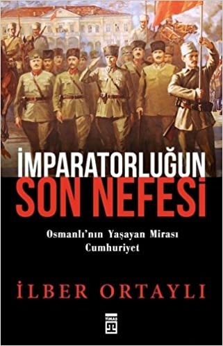 İmparatorluğun Son Nefesi: Osmanlı'nın Yaşayan Mirası Cumhuriyet