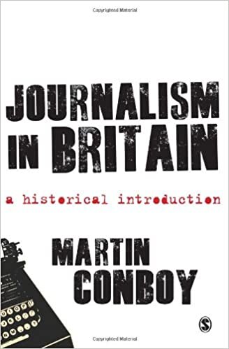 Conboy, M: Journalism in Britain: A Historical Introduction