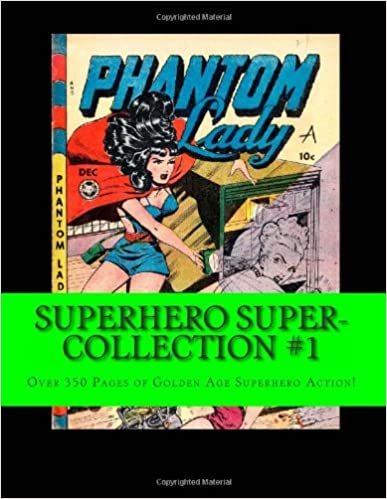 Superhero Super-Collection #1: Over 352 Pages of Golden Age Superhero Action!