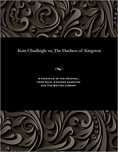 Kate Chudleigh: or, The Duchess of Kingston