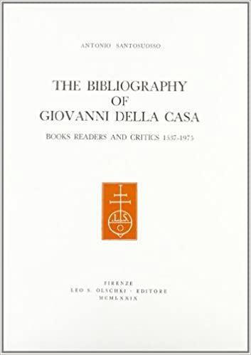 Bibliography of Giovanni Della Casa: Books, Readers and Critics, 1537-1975