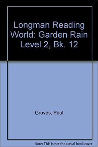 Garden Rain Book 12: Garden Rain (LONGMAN READING WORLD): Garden Rain Level 2, Bk. 12 indir