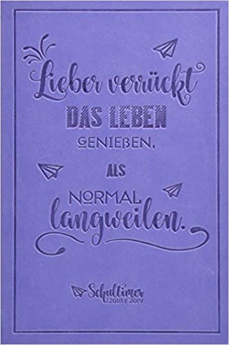 Schülerkalender PINK 2018/2019 - Schulplaner, Schülerplaner: Timer mit Spruch und Prägung indir