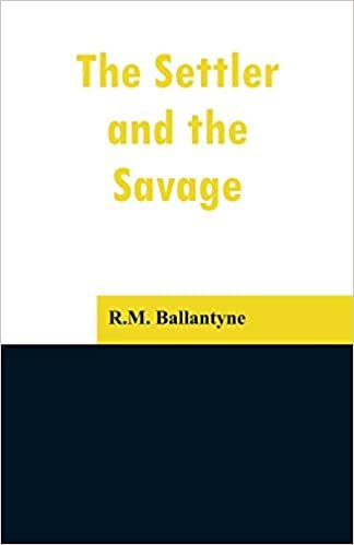The Settler and the Savage indir