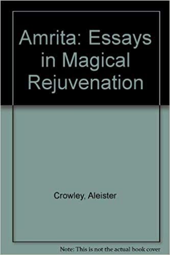 Amrita: Essays in Magical Rejuvenation