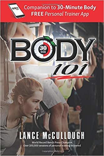 30 Minute Body 101: Companion to 30-Minute Body Free Personal Trainer App