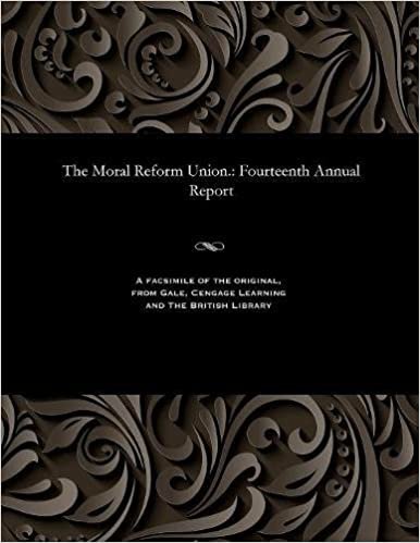 The Moral Reform Union.: Fourteenth Annual Report indir