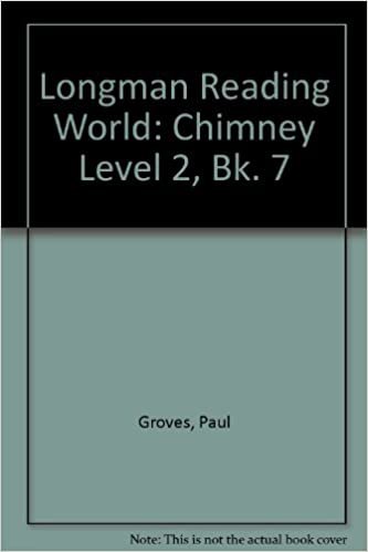 Chimney, the Book 7: the Chimney (LONGMAN READING WORLD): Chimney Level 2, Bk. 7