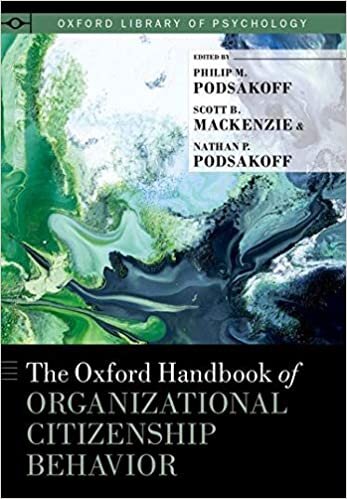 The Oxford Handbook of Organizational Citizenship Behavior (Oxford Library of Psychology)