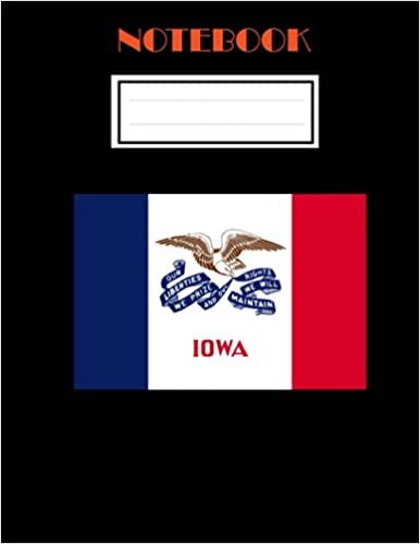 Iowa :Flag Notebook: Journey Diary , Travel Journal, College Rulled Pages