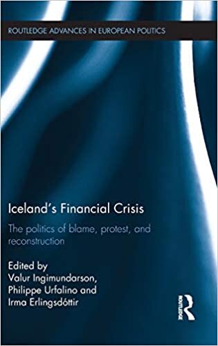 Iceland's Financial Crisis: The Politics of Blame, Protest, and Reconstruction (Routledge Advances in European Politics) indir