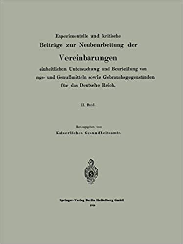 Experimentelle und kritische Beiträge zur Neubearbeitung der Vereinbarungen zur einheitlichen Untersuchung und Beurteilung von Nahrungs- und ... für das Deutsche Reich: 2 indir