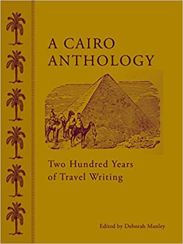 A Cairo Anthology: Two Hundred Years of Travel Writing