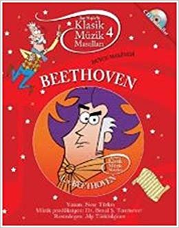 Klasik Müzik Masalları 4: Duygu Makinesi Beethoven