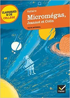 Micromegas et autres contes: suivi de Jeannot et Colin (Classiques & Cie Collège (7))