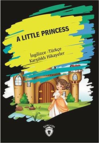 A Little Princess: İngilizce - Türkçe Karşılıklı Hikayeler indir
