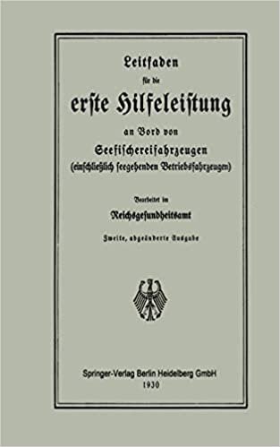Leitfaden für die erste Hilfeleistung an Bord von Seefischereifahrzeugen (einschließlich seegehenden Betriebsfahrzeugen) (German Edition) indir