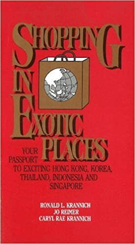 Shopping in Exotic Places: Your Passport to Exciting Hong Kong, Korea, Thailand, Indonesia and Singapore indir