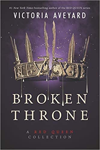 Broken Throne: A Red Queen Collection