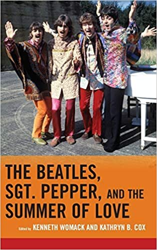 Beatles, Sgt. Pepper, and the Summer of Love (For the Record: Lexington Studies in Rock and Popular Music)