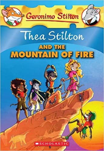 Thea Stilton and the Mountain of Fire (Geronimo Stilton: Thea Stilton)