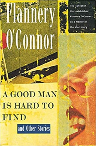 A Good Man Is Hard to Find and Other Stories (A Harvest/Hbj Book)