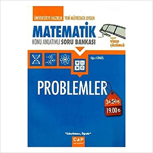 Çap Yayınları Üniversiteye Hazırlık Matematik Problemler Konu Anlatımlı Soru Bankası