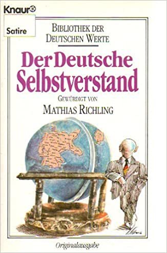 Bibliothek der deutschen Werte / Der deutsche Selbstverstand (Knaur Taschenbücher. Humor): BD 1