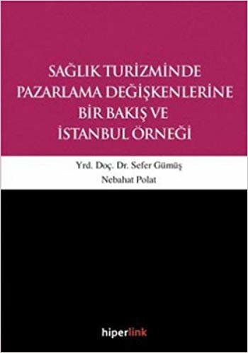 SAĞLIK TURİZMİNDE PAZ.DEĞİŞK.BİR BAKIŞ