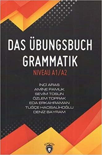 Das Übungsbuch Grammatik Niveau A1/A2