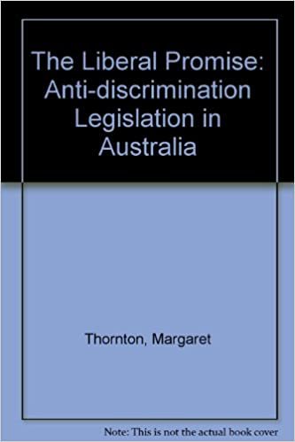 The Liberal Promise: Anti-Discrimination Legislation in Australia