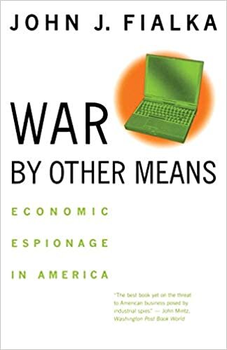 War by Other Means: Economic Espionage In America