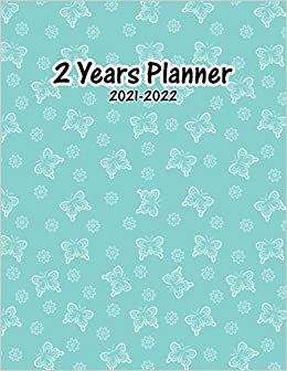 2 Year Planner 2021-2022: Butterfly Weekly and Monthly 2021-2022 Planner Organizer. January 2021 to December 2022- Gifts for Him, Men Husband, Boyfriend, Son, Entrepreneur indir