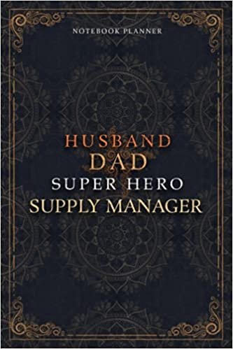 Supply Manager Notebook Planner - Luxury Husband Dad Super Hero Supply Manager Job Title Working Cover: To Do List, Money, 5.24 x 22.86 cm, Daily ... Home Budget, A5, 120 Pages, Agenda, Hourly