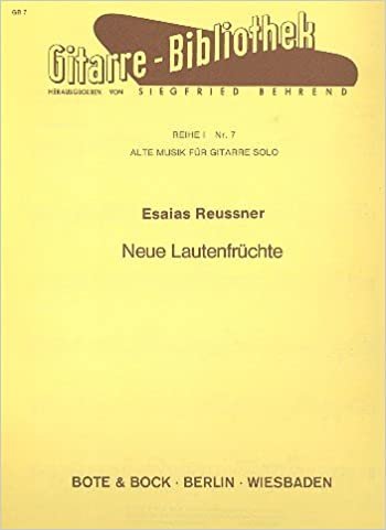 Neue Lautenfrüchte: 1. Suite. Gitarre. (Gitarre-Bibliothek) indir