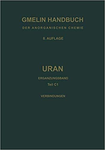 Verbindungen mit Edelgasen und Wasserstoff sowie System Uran-Sauerstoff (Gmelin Handbook of Inorganic and Organometallic Chemistry - 8th edition (U / A-E / C / 1))